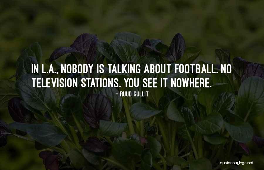 Ruud Gullit Quotes 371469 Ruud Gullit Quotes 371469