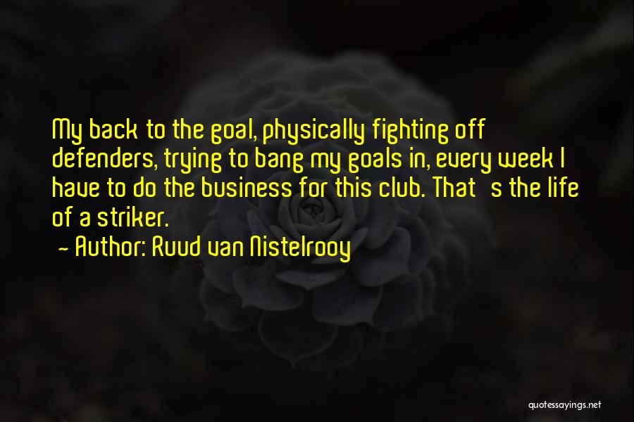 Ruud Van Nistelrooy Quotes 1456425