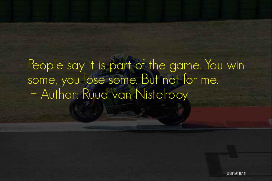 Ruud Van Nistelrooy Quotes 1730687