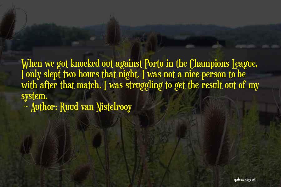 Ruud Van Nistelrooy Quotes 789475