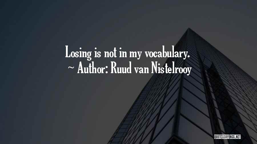 Ruud Van Nistelrooy Quotes 806408