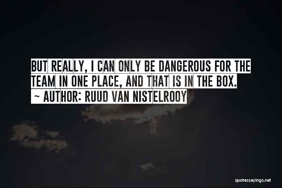 Ruud Van Nistelrooy Quotes 973676