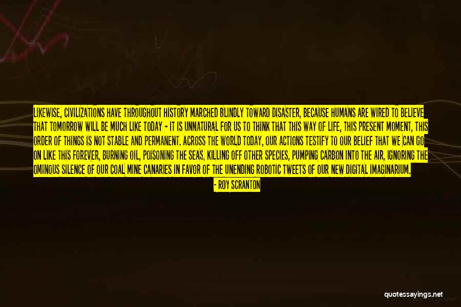 Ruumiinavaaja Quotes By Roy Scranton Ruumiinavaaja Quotes By Roy Scranton