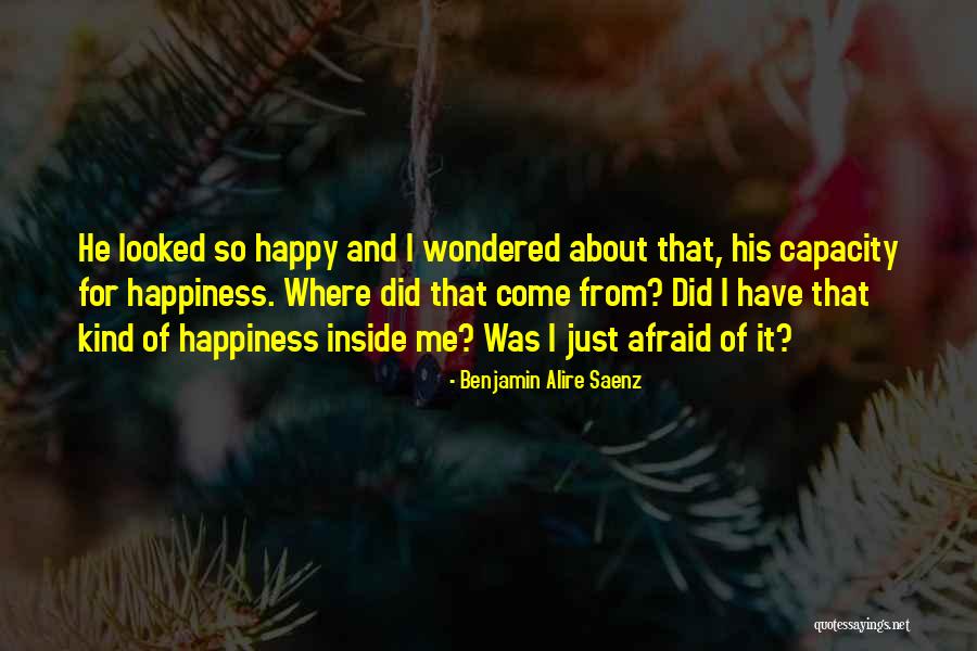 Ruwart Motors Quotes By Benjamin Alire Saenz Ruwart Motors Quotes By Benjamin Alire Saenz