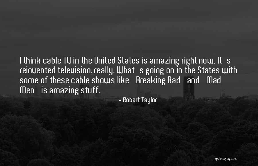 Ruwayda Isaacs Quotes By Robert Taylor Ruwayda Isaacs Quotes By Robert Taylor