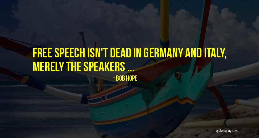 Ruwet Sibley Quotes By Bob Hope