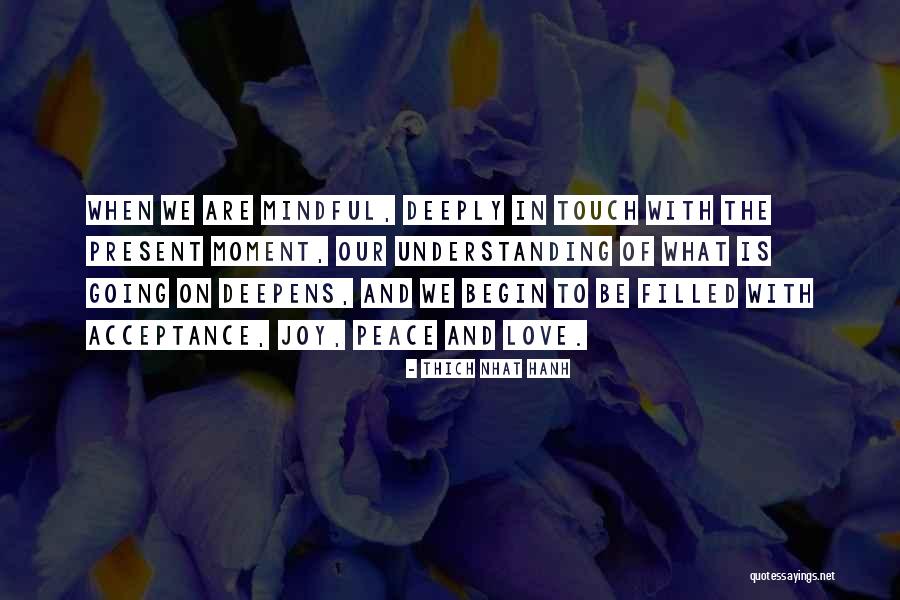 Ruzana Romanova Quotes By Thich Nhat Hanh Ruzana Romanova Quotes By Thich Nhat Hanh