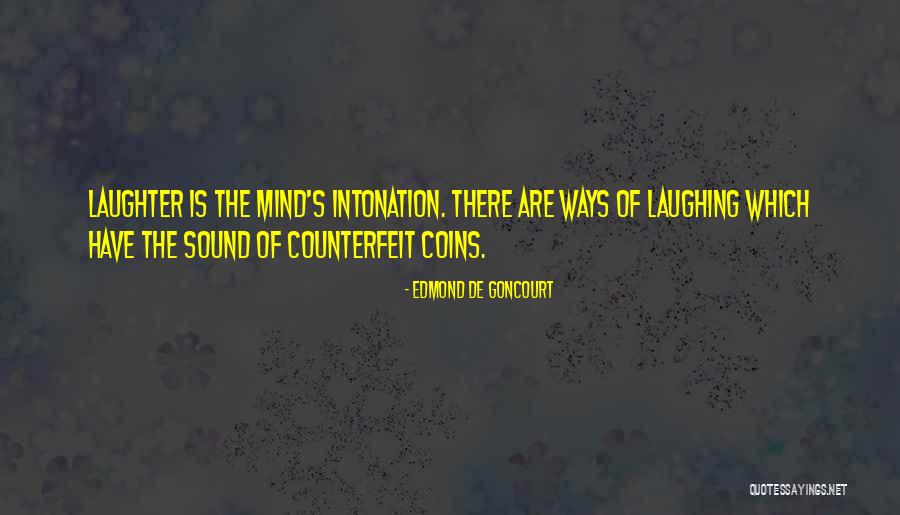 Ruzbeh Rohinton Quotes By Edmond De Goncourt Ruzbeh Rohinton Quotes By Edmond De Goncourt