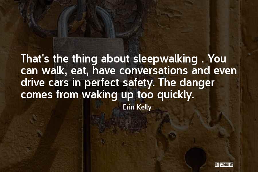 Ruzicasta Jakna Quotes By Erin Kelly Ruzicasta Jakna Quotes By Erin Kelly