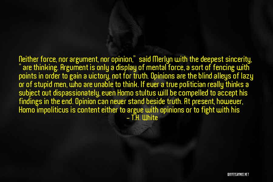 Ruzicskay Quotes By T.H. White Ruzicskay Quotes By T.H. White