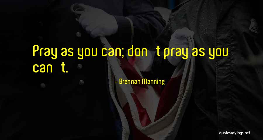Ruzie Quotes By Brennan Manning
