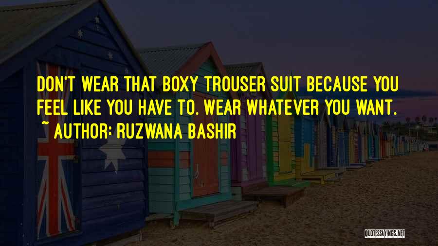 Ruzwana Bashir Quotes 1902388