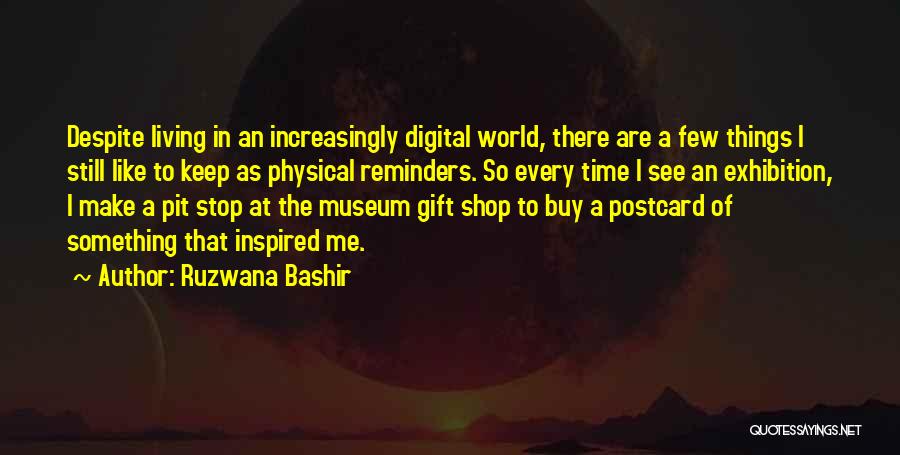 Ruzwana Bashir Quotes 326774