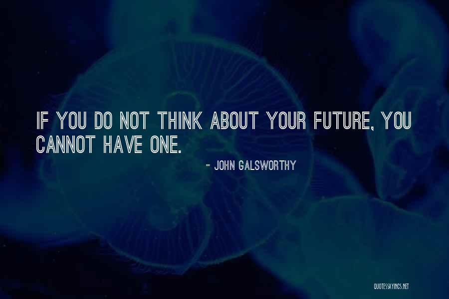 Rvaindy Quotes By John Galsworthy Rvaindy Quotes By John Galsworthy