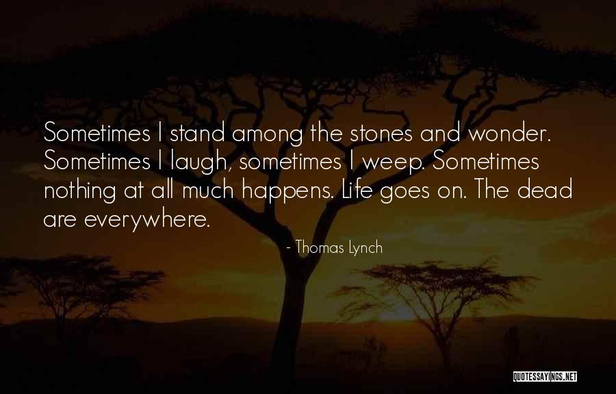 Rvca Quotes By Thomas Lynch Rvca Quotes By Thomas Lynch
