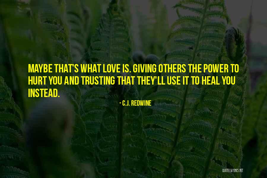 Rw Glenn Quotes By C.J. Redwine Rw Glenn Quotes By C.J. Redwine