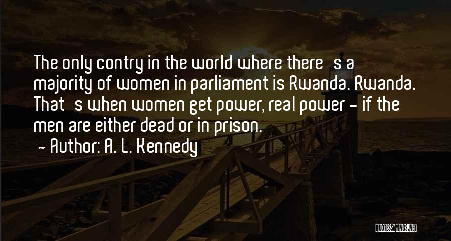Rwanda Quotes By A. L. Kennedy