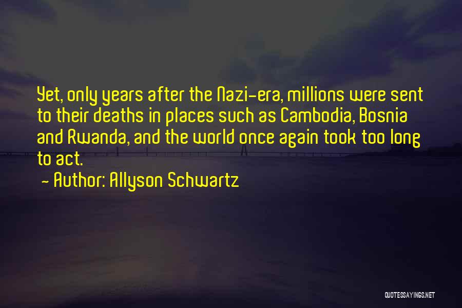 Rwanda Quotes By Allyson Schwartz