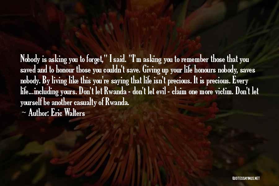 Rwanda Quotes By Eric Walters