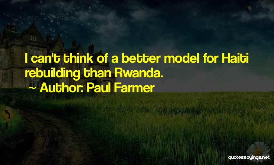 Rwanda Quotes By Paul Farmer