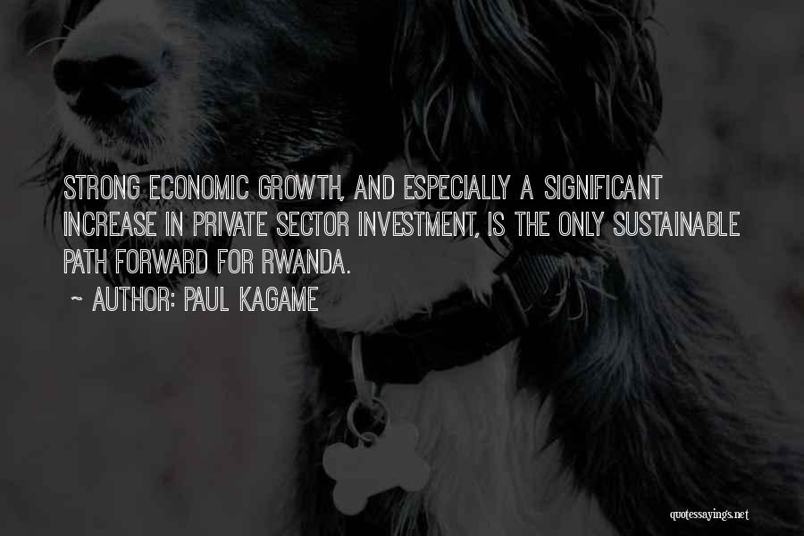 Rwanda Quotes By Paul Kagame