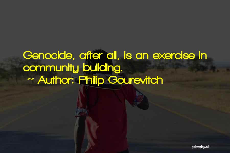 Rwanda Quotes By Philip Gourevitch