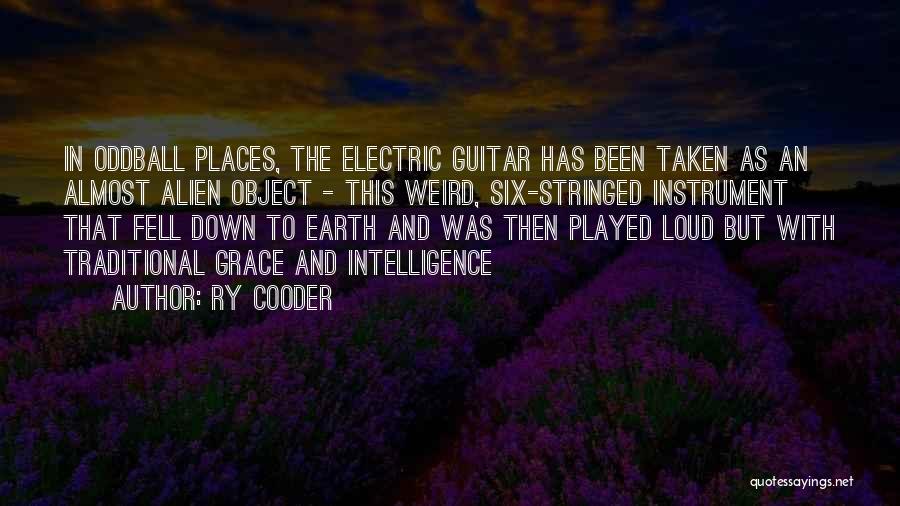 Ry Cooder Quotes 1469286