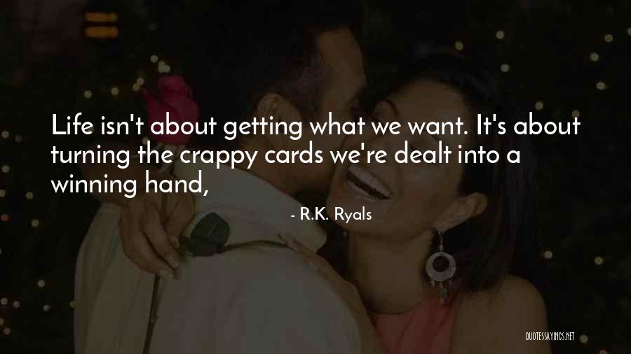 Ryals Quotes By R.K. Ryals Ryals Quotes By R.K. Ryals