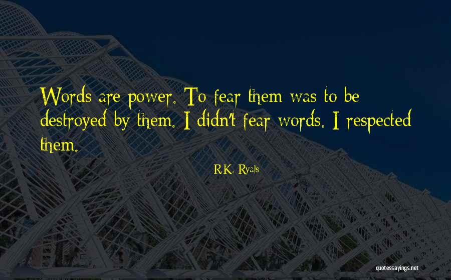 Ryals Quotes By R.K. Ryals Ryals Quotes By R.K. Ryals