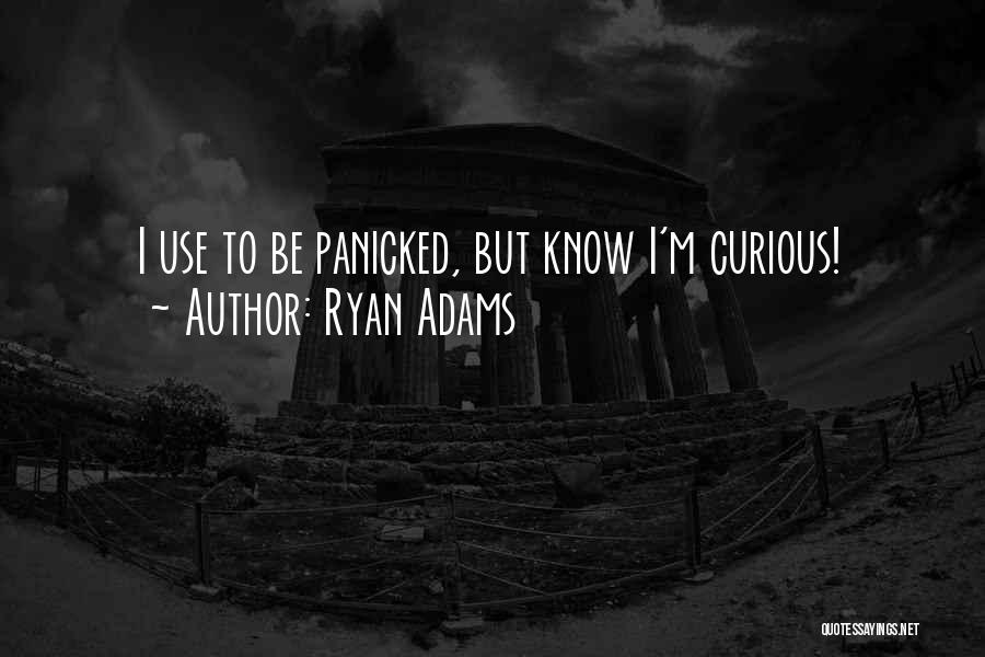 Ryan Adams Quotes 464162