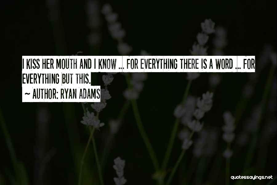 Ryan Adams Quotes 891462