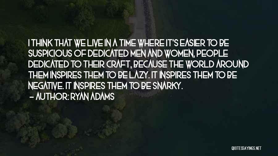 Ryan Adams Quotes 958922