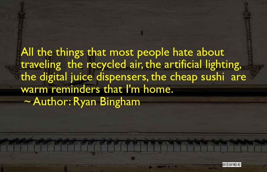 Ryan Bingham Quotes 1199623