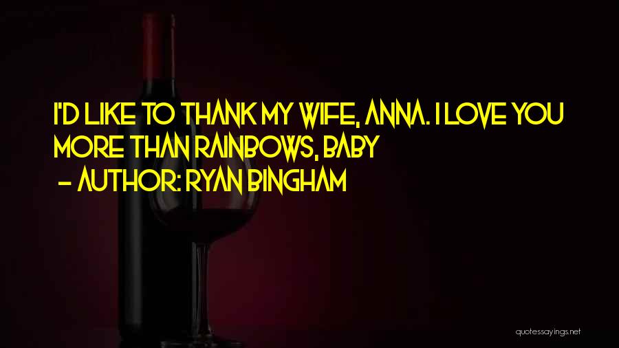 Ryan Bingham Quotes 1948971