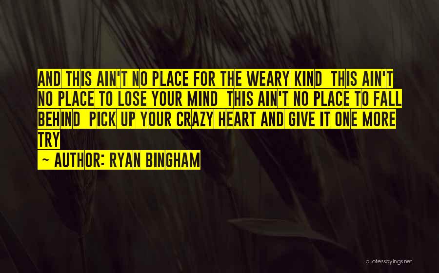 Ryan Bingham Quotes 857065