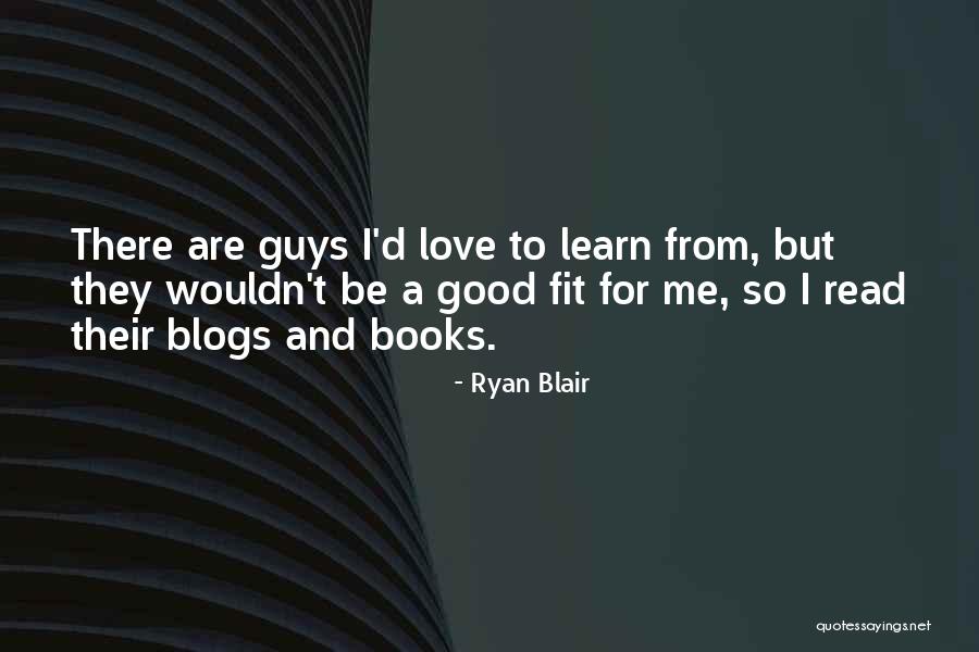 Ryan Blair Quotes 1427678