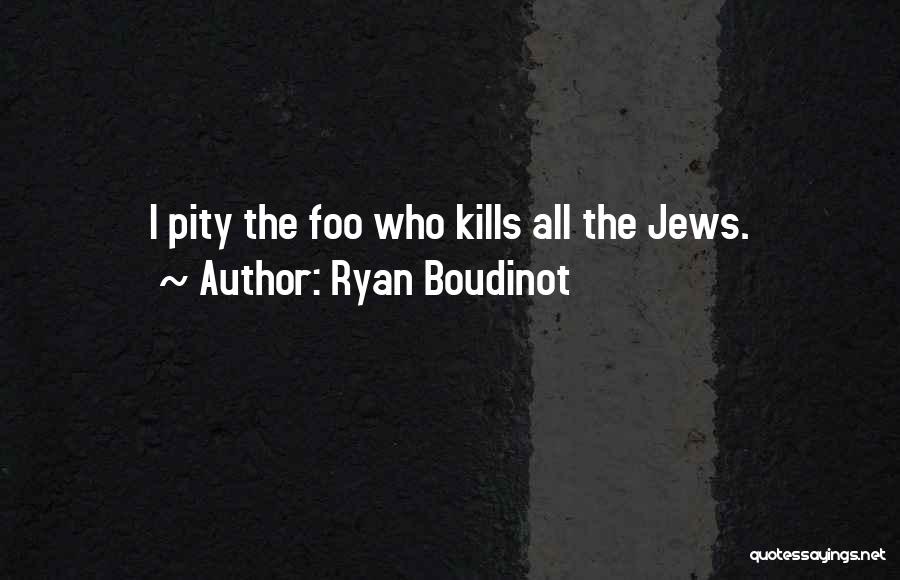 Ryan Boudinot Quotes 1263120