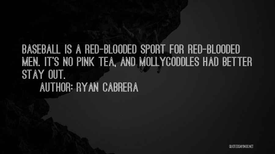 Ryan Cabrera Quotes 853865