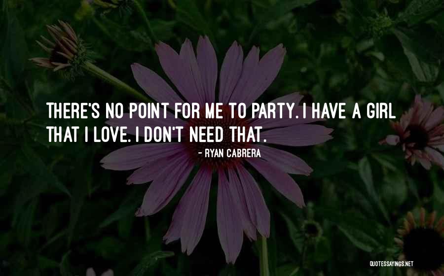 Ryan Cabrera Quotes 971695 Ryan Cabrera Quotes 971695