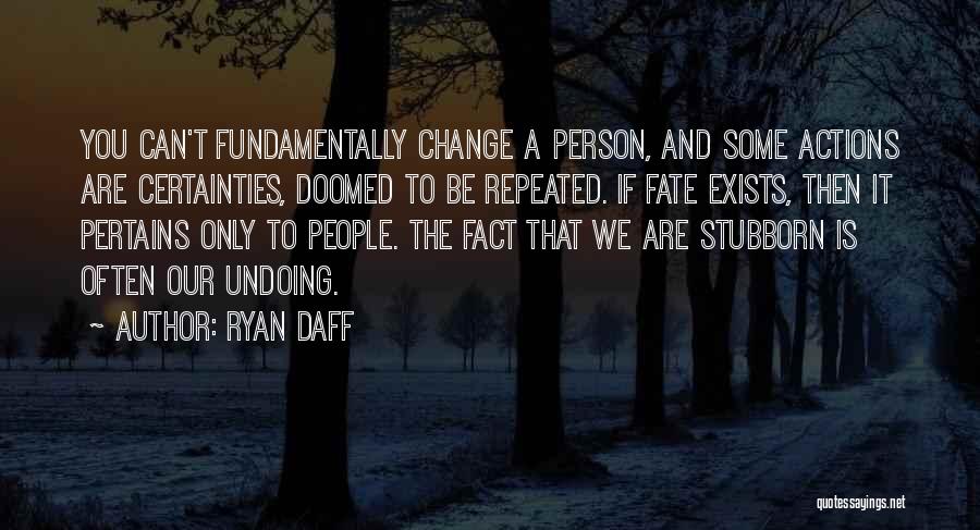 Ryan Daff Quotes 1904498