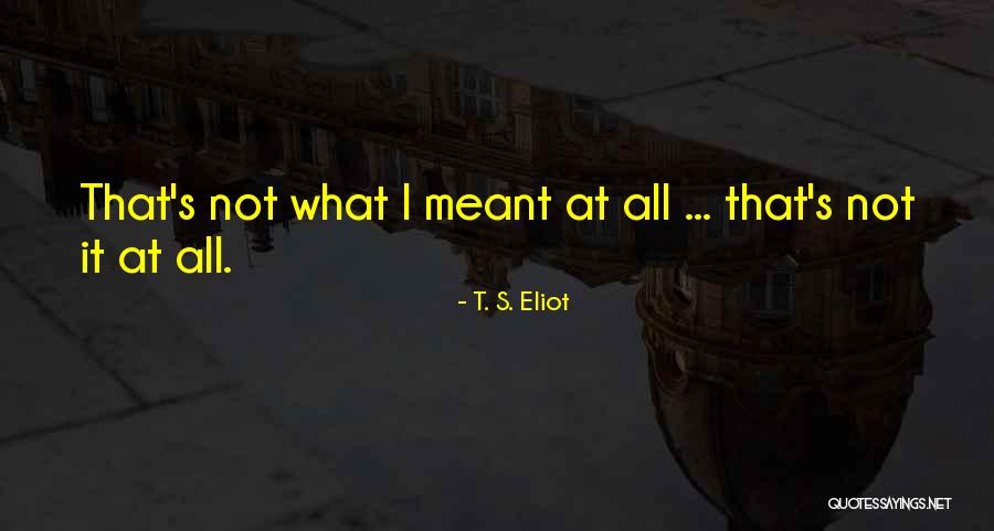 Ryan Dahl Quotes By T. S. Eliot Ryan Dahl Quotes By T. S. Eliot