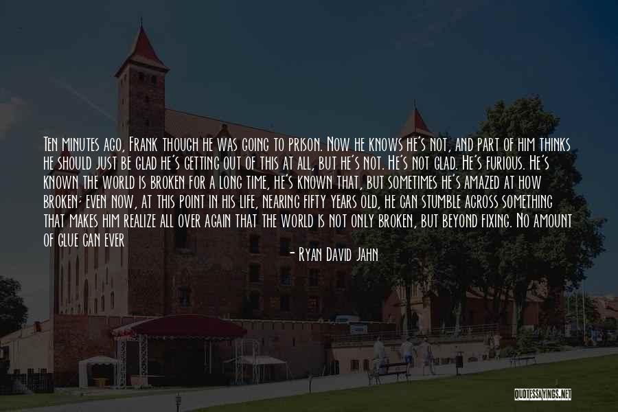 Ryan David Jahn Quotes 490185 Ryan David Jahn Quotes 490185