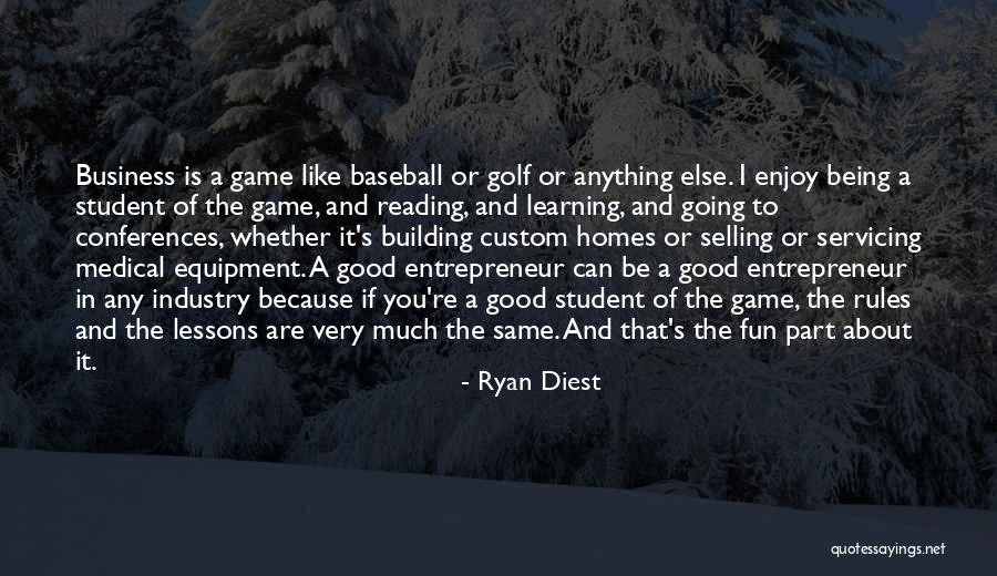 Ryan Diest Quotes 1658791