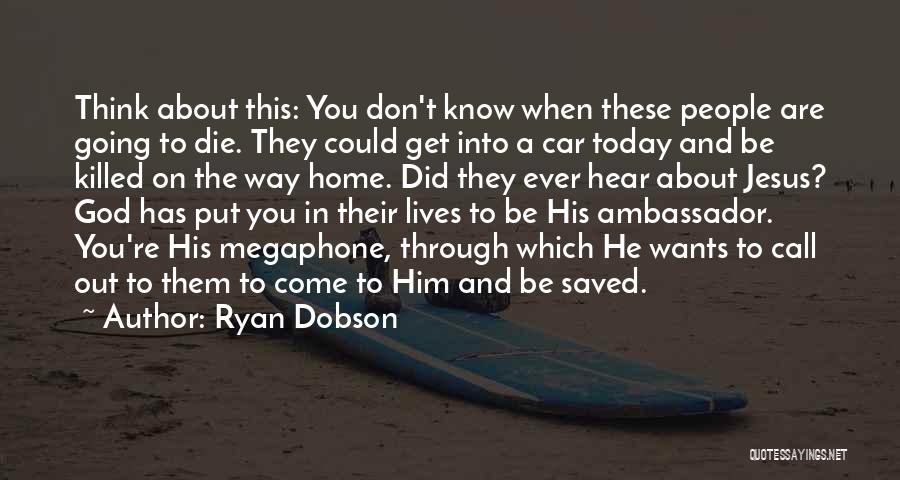 Ryan Dobson Quotes 2154442