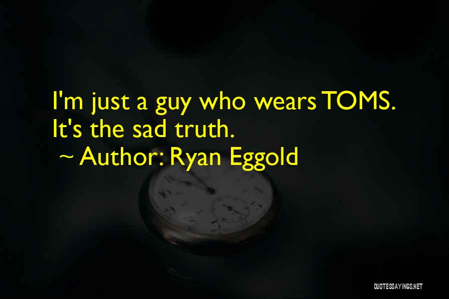 Ryan Eggold Quotes 1473860