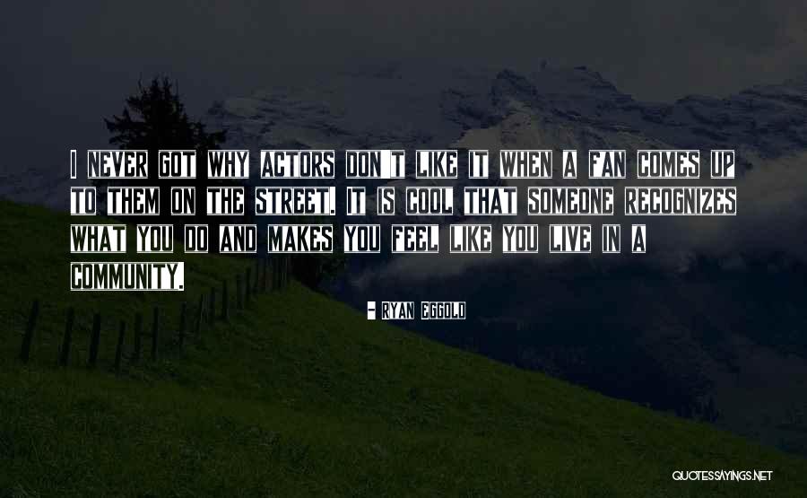 Ryan Eggold Quotes 1770725 Ryan Eggold Quotes 1770725