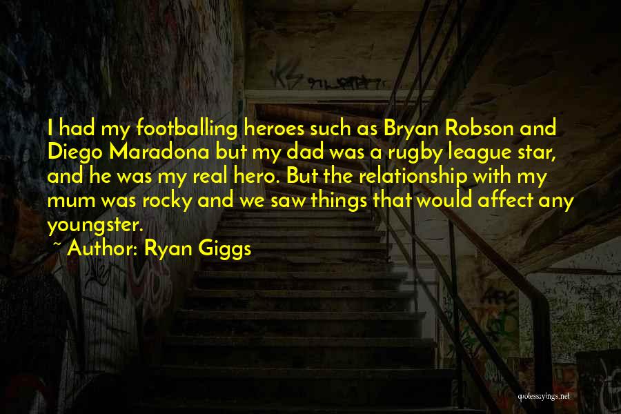 Ryan Giggs Quotes 1649116