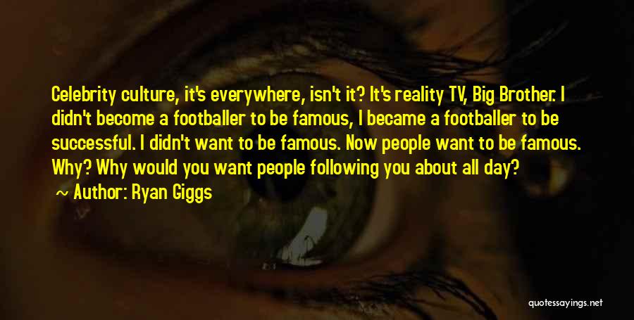 Ryan Giggs Quotes 2254910