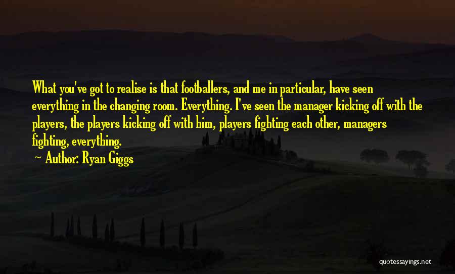 Ryan Giggs Quotes 2261310