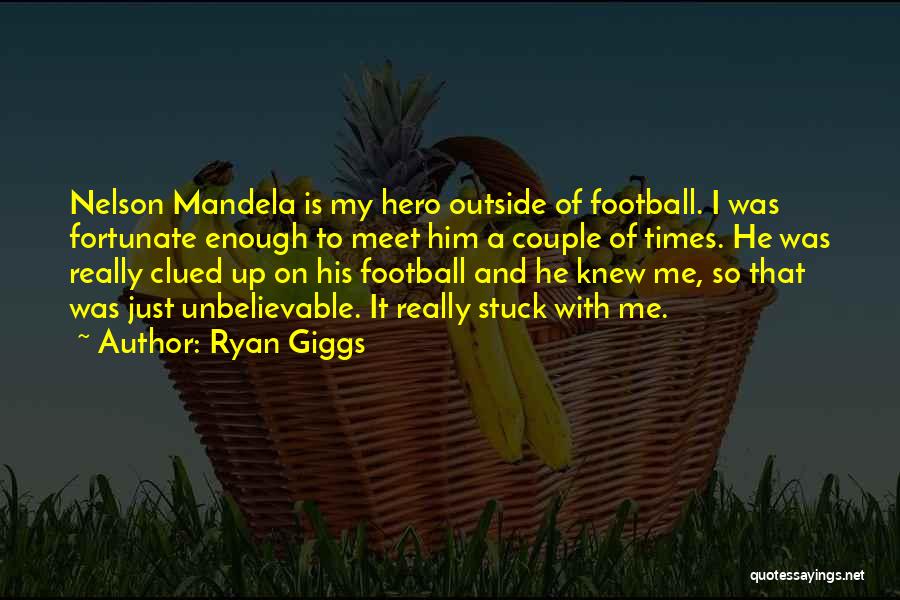 Ryan Giggs Quotes 531162